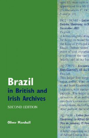 Book Brazil in British and Irish Archives Oliver Marshall