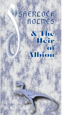 Kniha Sherlock Holmes and the Heir of Albion Ronan Coghlan