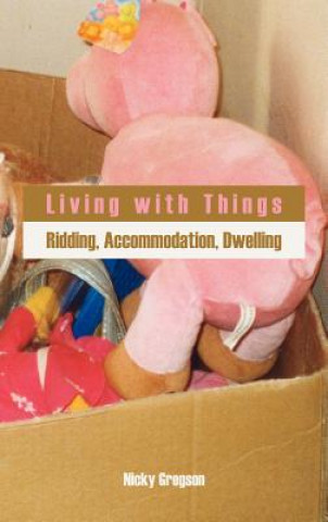 Carte Living with Things Nicky Gregson