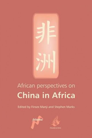 Carte African Perspectives on China in Africa Firoze Manji