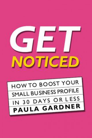 Livro Get Noticed Paula Gardner
