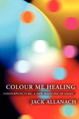 Könyv Colour Me Healing Jack Allanach