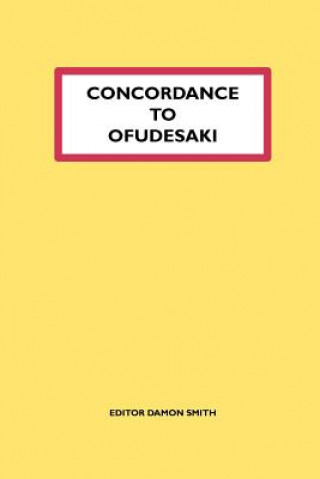 Könyv Concordance to Ofudesaki Damon Smith