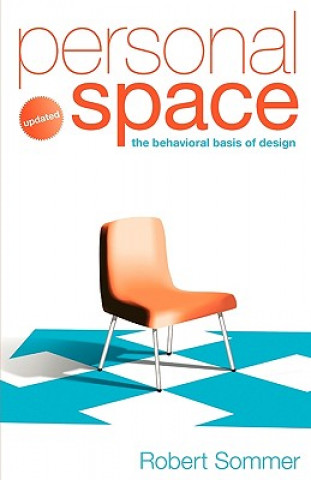Carte Personal Space; Updated, The Behavioral Basis of Design Robert Sommer