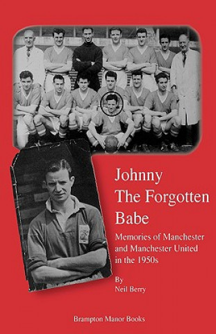 Carte Johnny the Forgotten Babe Neil Berry