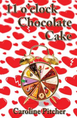 Könyv 11 O'clock Chocolate Cake Caroline Pitcher