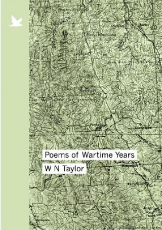 Kniha Poems of Wartime Years W.N. Taylor