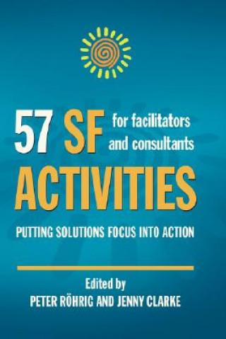Knjiga 57 SF Activities for Facilitators and Consultants Jenny Clarke