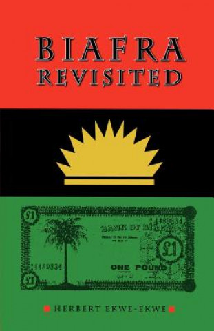 Kniha Biafra Revisited Herbert Ekwe-Ekwe