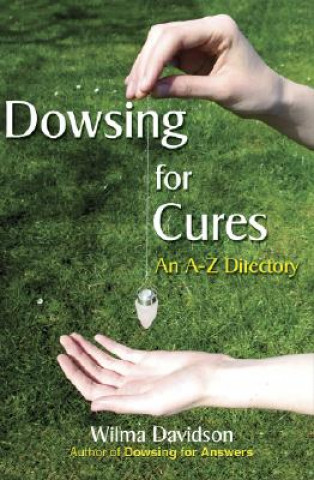 Kniha Dowsing for Cures Wilma Davidson
