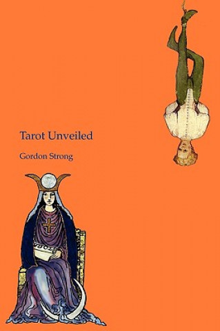 Książka Tarot Unveiled Gordon Strong