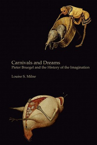 Kniha Carnivals and Dreams Louise S. Milne