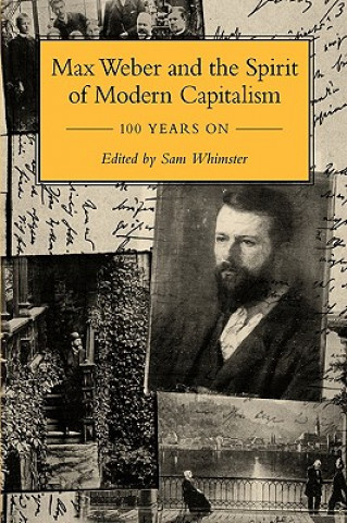 Buch Max Weber and the Spirit of Modern Capitalism - 100 Years on Sam Whimster