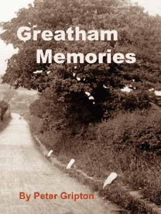 Книга Greatham Memories Peter Gripton