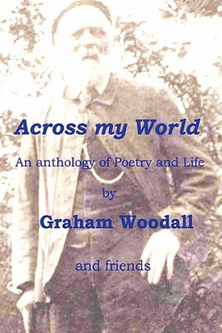 Kniha Across My World Graham Woodall