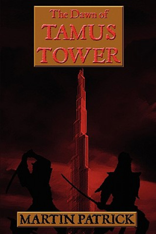 Kniha Dawn of Tamus Tower Mr Martin Patrick