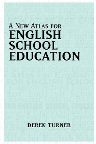 Kniha New Atlas for English School Education Derek Turner