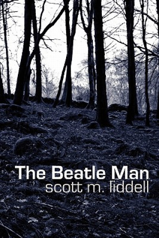 Könyv Beatle Man Scott M. Liddell
