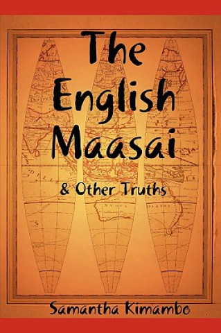 Kniha English Maasai & Other Truths Samantha Kimambo