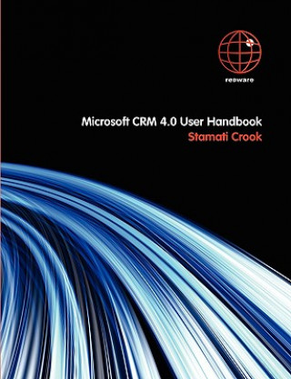 Könyv Microsoft CRM 4.0 User Handbook Stamati Crook