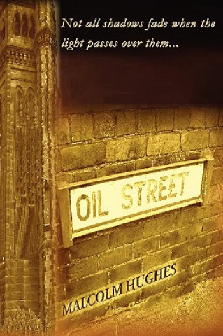 Livre Oil Street Malcolm Hughes