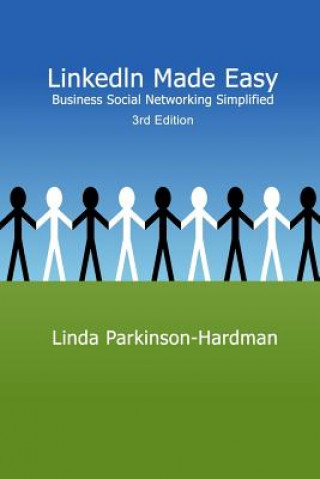 Livre LinkedIn Made Easy Linda Parkinson-Hardman