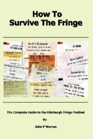 Könyv How To Survive The Fringe John Warren