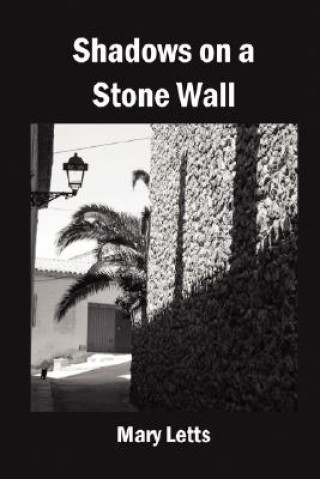 Boek Shadows on a Stone Wall Mary Letts