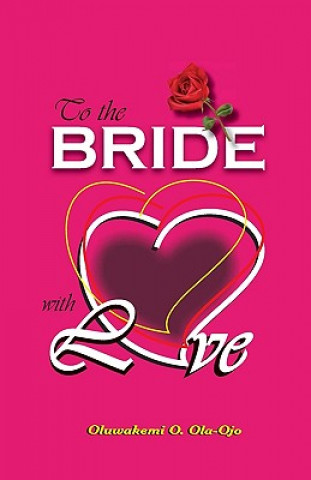 Kniha To The Bride With Love OJO O OLA-OJO