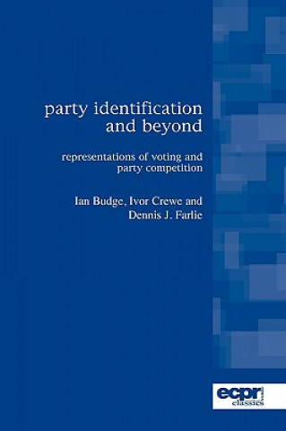 Knjiga Party Identification and Beyond Dennis J. Farlie