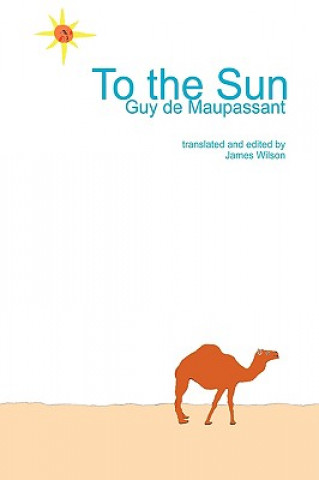 Kniha To the Sun Guy De Maupassant