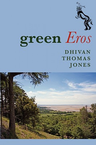 Könyv Green Eros Dhivan Thomas Jones