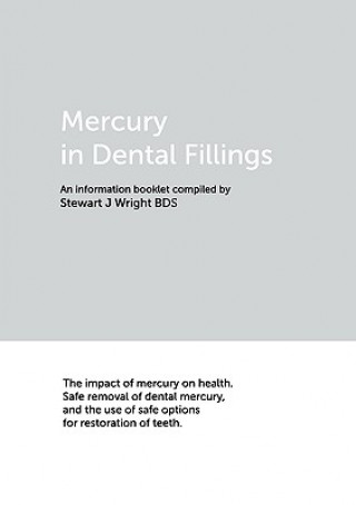 Könyv Mercury in Dental Fillings Stewart J. Wright