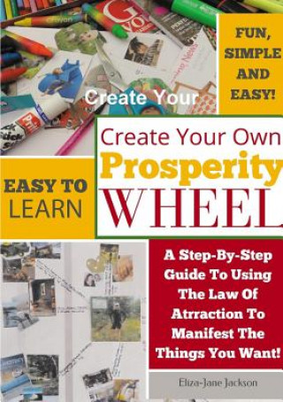 Книга Create Your Own Prosperity Wheel Eliza-Jane Jackson