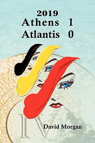 Buch 2019: Athens 1 Atlantis 0 David Morgan