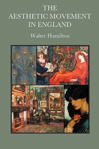 Kniha Aesthetic Movement in England Walter Hamilton