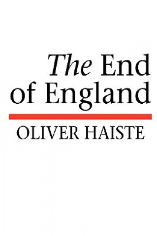 Kniha End of England Oliver Haiste