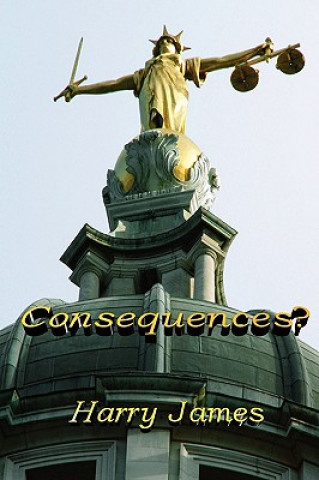 Livre Consequences? Harry James