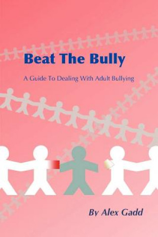 Libro Beat The Bully Alex Gadd