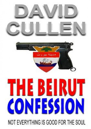 Könyv Beirut Confession David Cullen