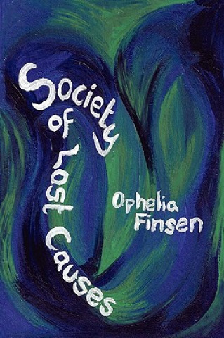 Carte Society of Lost Causes Ophelia Finsen