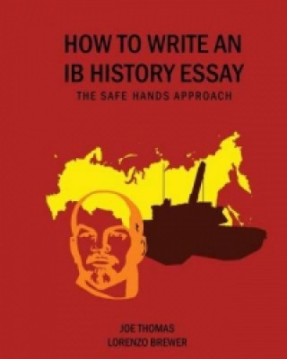 Kniha How to Write an IB History Essay Lorenzo Brewer