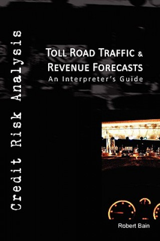 Kniha Toll Road Traffic & Revenue Forecasts Robert Bain