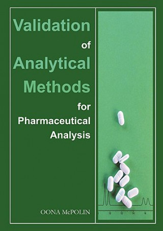 Kniha Validation of Analytical Methods for Pharmaceutical Analysis Oona McPolin