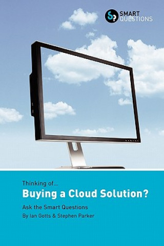 Buch Thinking of... Buying a Cloud Solution? Ask the Smart Questions Parker Stephen