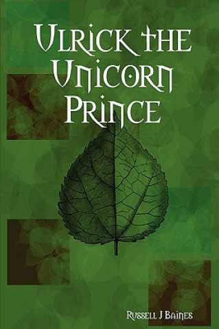 Livre Ulrick the Unicorn Prince Russell J Baines