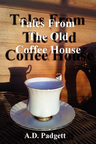 Carte Tales From The Old Coffee House A D Padgett