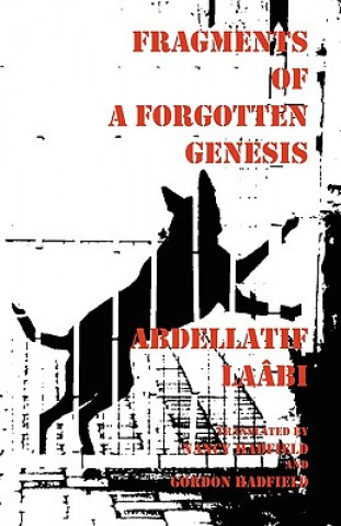 Carte Fragments of a Forgotten Genesis Abdellatif La[bi