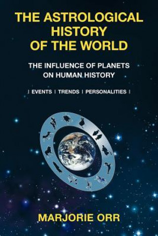 Kniha Astrological History of the World Marjorie a Orr