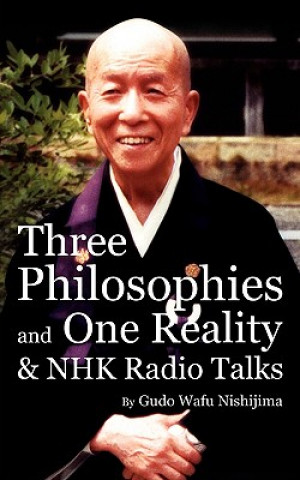 Carte Three Philosophies and One Reality & NHK Radio Talks Gudo Wafu Nishijima